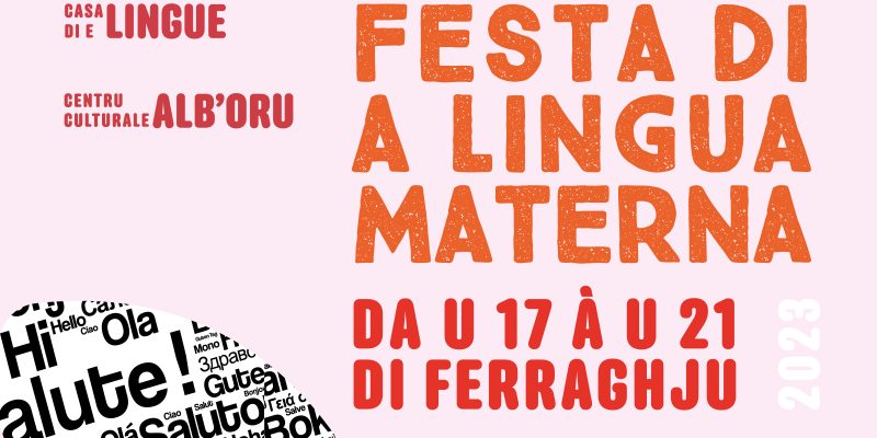 Festa di a Lingua Materna 2023 : scontri artìstichi, culturali è umani in giru à a diveristà culturale
