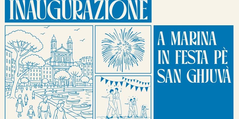 A Marina inaugurata stu 23 di ghjugnu pè San Ghjuvà !