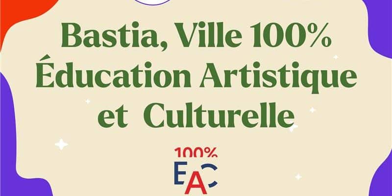 Bastia, ville 100 % Éducation Artistique et Culturelle