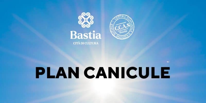 Canicule : la Ville de Bastia renforce son dispositif de prévention et d&rsquo;accompagnement