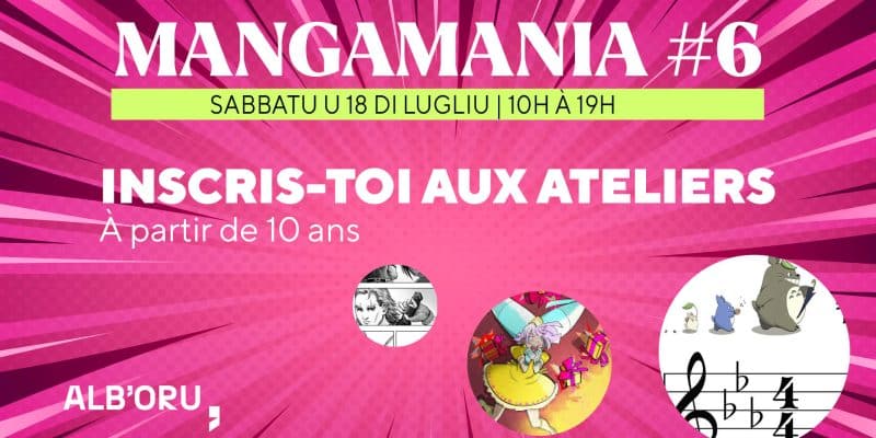 Mangamania Bastia #6 : Inscris-toi dès maintenant aux ateliers !